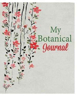 My Botanical Journal de Peter James