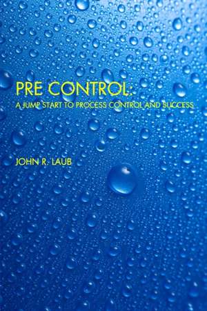 Pre Control de John R Laub