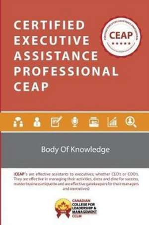 Certified Executive Assistance Professional CEAP BoK de Management Cclm