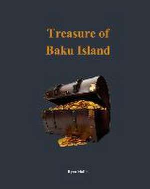 Treasure Of Baku Island de Ryan Mallia