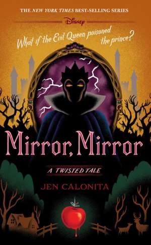 Mirror, Mirror: A Twisted Tale de Jen Calonita