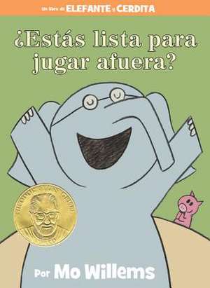 ¿Estás lista para jugar afuera? (Spanish Edition) de Mo Willems