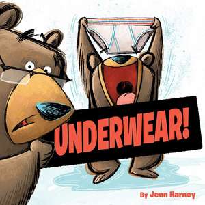 Underwear! de Jenn Harney