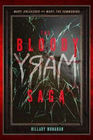 The Bloody Mary Saga de Hillary Monahan