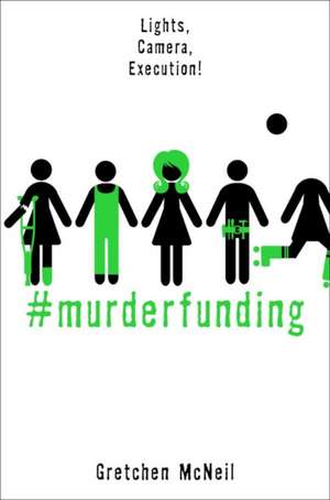 #murderfunding de Gretchen McNeil