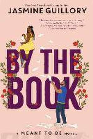 By the Book-A Meant to Be Novel de Jasmine Guillory