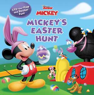 Mickey Mouse Clubhouse: Mickey's Easter Hunt de Disney Books