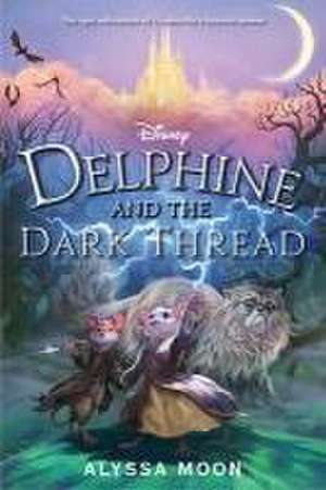 Delphine and the Dark Thread: Canceled de Alyssa Moon