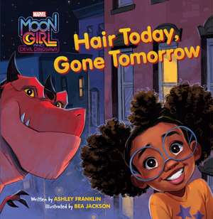 Moon Girl and Devil Dinosaur: Hair Today, Gone Tomorrow de Ashley Franklin