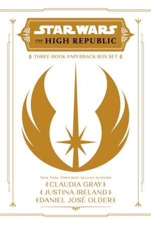 Star Wars: The High Republic: Light Of The Jedi Ya Trilogy Paperback Box Set de Claudia Gray