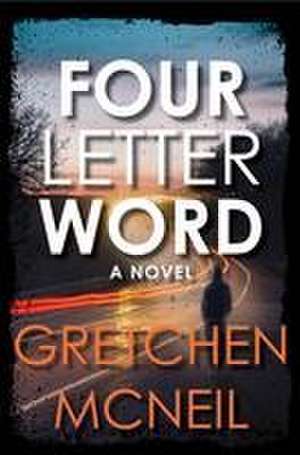 Four Letter Word de Gretchen McNeil