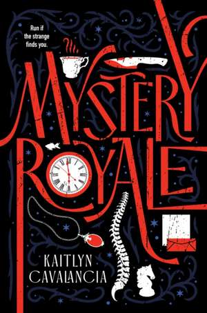 Mystery Royale de Kaitlyn Cavalancia