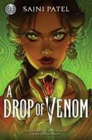 Rick Riordan Presents: A Drop of Venom de Sajni Patel