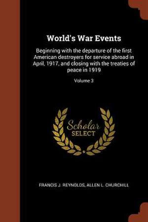 World's War Events de Francis J. Reynolds