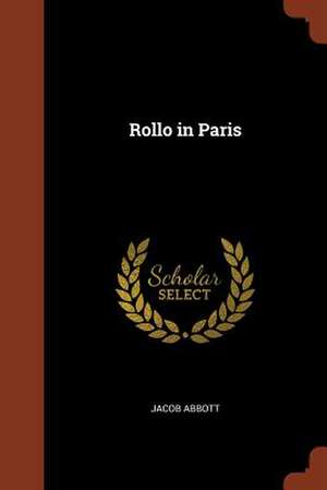 Rollo in Paris de Jacob Abbott