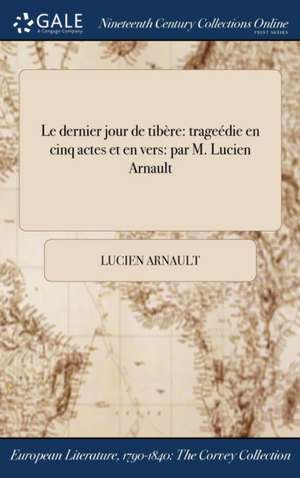 Le dernier jour de tibère de Lucien Arnault