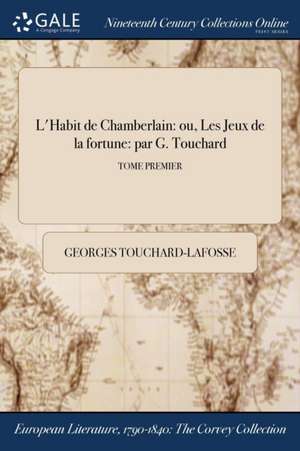 L'Habit de Chamberlain de Georges Touchard-Lafosse