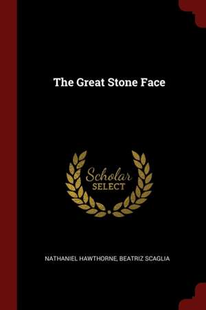 The Great Stone Face de Nathaniel Hawthorne