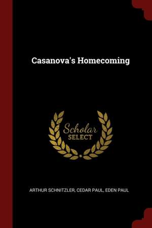 Casanova's Homecoming de Arthur Schnitzler