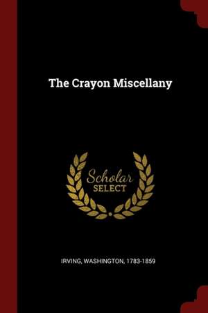 The Crayon Miscellany de Irving Washington