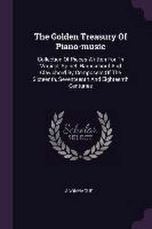 The Golden Treasury Of Piano-music de Anonymous