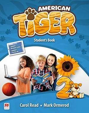 Ormerod, M: American Tiger Level 2 Student's Book Pack de Carol Read