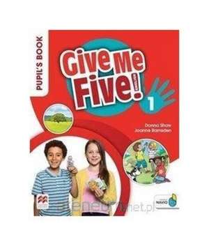 Give Me Five! Level 1 Pupil's Book Pack de Donna Shaw