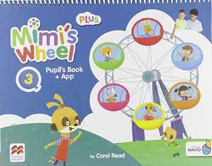 Read, C: Mimi's Wheel Level 3 Pupil's Book Plus with Navio A de Carol Read