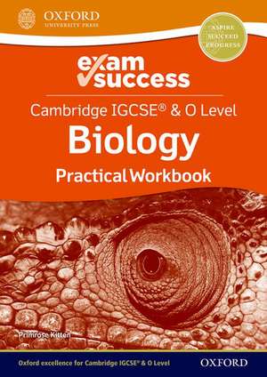 Cambridge IGCSE® & O Level Biology: Exam Success Practical Workbook de Primrose Kitten