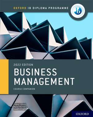 Oxford IB Diploma Programme: Business Management Course Book de Loykie Lominé