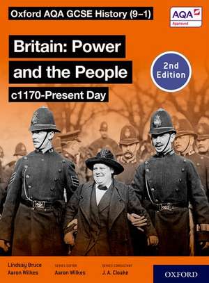 Oxford AQA GCSE History (9-1): Britain: Power and the People c1170-Present Day Student Book Second Edition de Aaron Wilkes