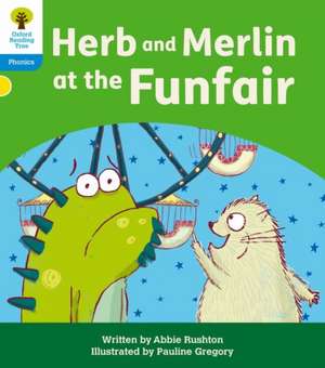 Oxford Reading Tree: Floppy's Phonics Decoding Practice: Oxford Level 3: Herb and Merlin at the Funfair de Abbie Rushton