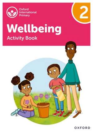 Oxford International Wellbeing: Activity Book 2 de Adrian Bethune