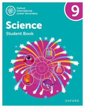 Oxford International Science: Student Book 9 de Jo Locke