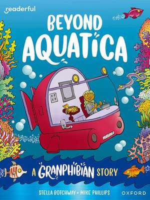 Readerful Books for Sharing: Year 3/Primary 4: Beyond Aquatica: A Granphibian Story de James Clements