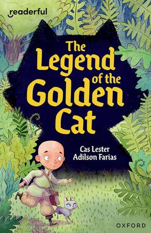 Readerful Independent Library: Oxford Reading Level 12: Legend of the Golden Cat de Cas Lester