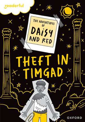 Readerful Rise: Oxford Reading Level 9: The Adventures of Daisy and Red: Theft in Timgad! de Jo Cotterill