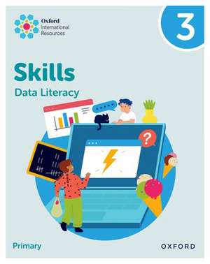 Oxford International Skills: Data Literacy: Practice Book 3 de Karen Morrison