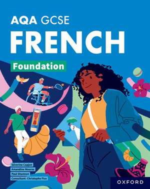 AQA GCSE French: AQA Approved GCSE French Foundation Student Book de Paul Shannon