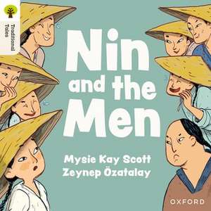 Oxford Reading Tree Traditional Tales: Level 1+: Nin and the Men de Mysie Kay Scott