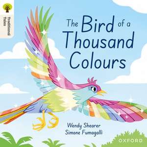 Oxford Reading Tree Traditional Tales: Level 9: The Bird of a Thousand Colours de Simone Fumagalli