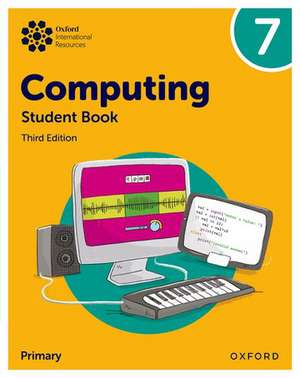 Oxford International Lower Secondary Computing: Student Book 7 de Alison Page