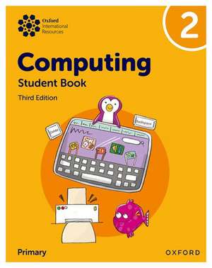 Oxford International Primary Computing: Student Book 2 de Alison Page