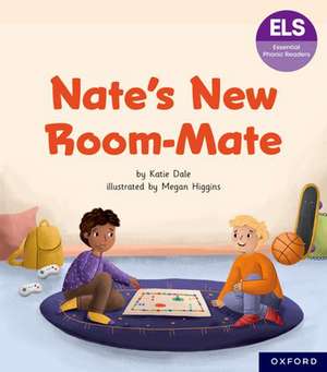 Essential Letters and Sounds: Essential Phonic Readers: Oxford Reading Level 7: Nate's New Room Mate de Katie Dale