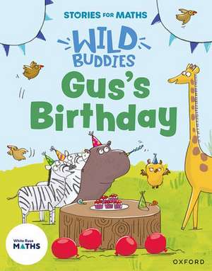 Stories for Maths: Gus's Birthday de Pauline Gregory