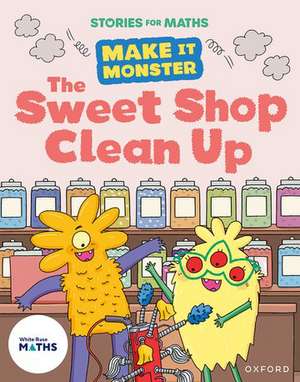 Stories for Maths: The Sweet Shop Clean Up de Jonny Walker