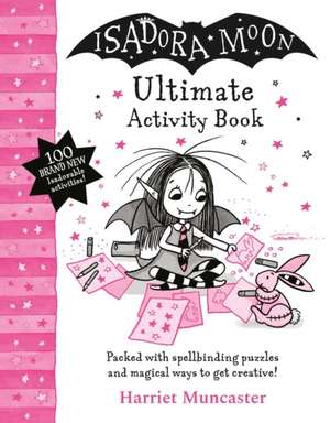 Isadora Moon Ultimate Activity Book de Harriet Muncaster