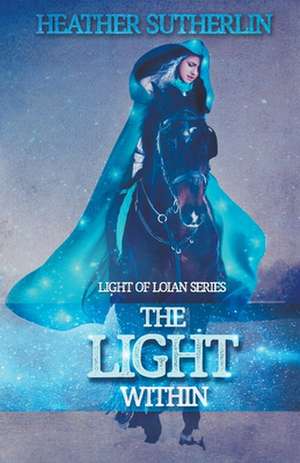 The Light Within de Heather Sutherlin