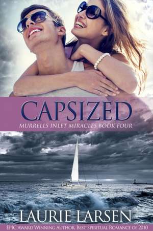 Capsized de Laurie Larsen