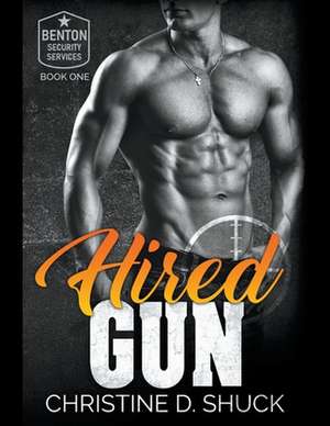 Hired Gun de Christine D. Shuck